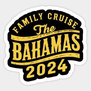 family cruise the Bahamas 2024 Sticker